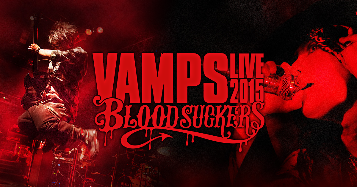 VAMPS LIVE 2014-2015 SPECIAL SITE